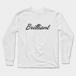 Brilliant Typography Art Minimal Design Long Sleeve T-Shirt